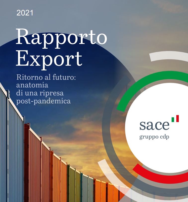 Rapporto Sace: export italiano ai livelli pre pandemia già nel 2021